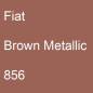 Preview: Fiat, Brown Metallic, 856.